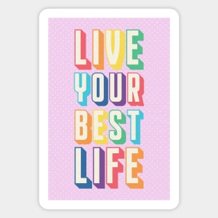 LIVE YOUR BEST LIFE Sticker